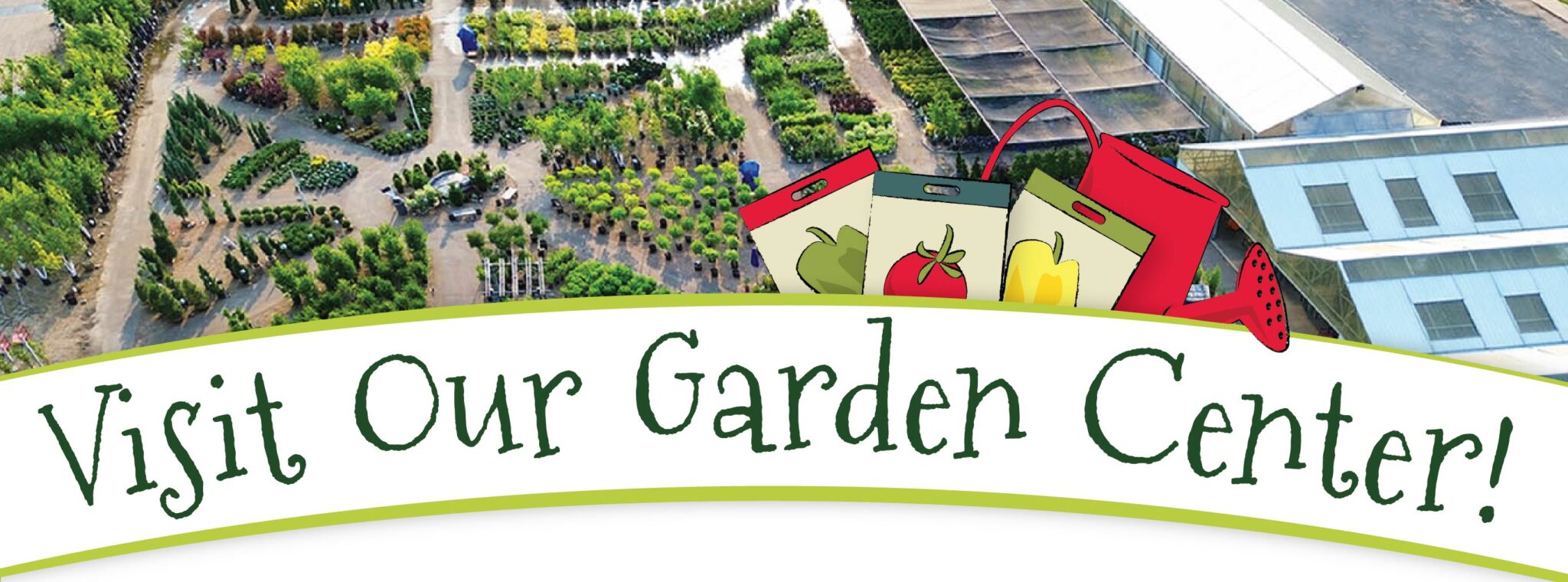 Visit Our Garden Center!